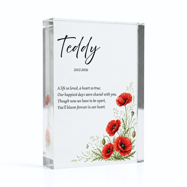 Poppy memorial keepsake, A6 clear acrylic verse block with watercolour red poppies, name Teddy and a verse