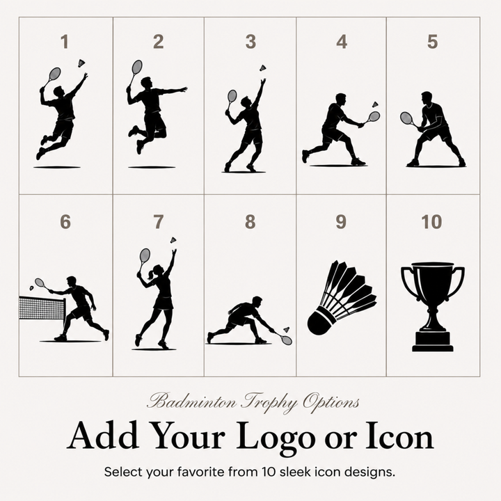Ten badminton icon designs for a personalised badminton trophy, or upload your own club logo