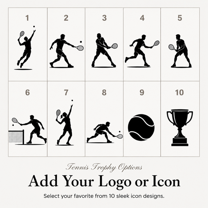 Ten tennis icon designs for a personalised tennis trophy, or upload your own club logo